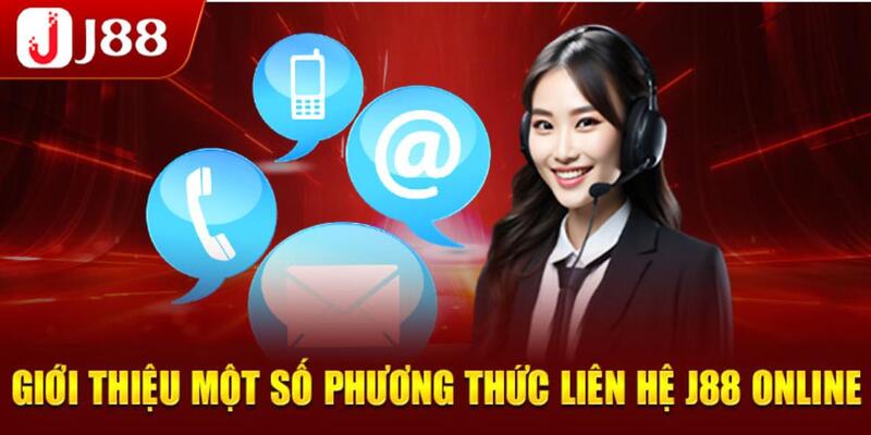 Điểm danh các cách liên hệ J88 