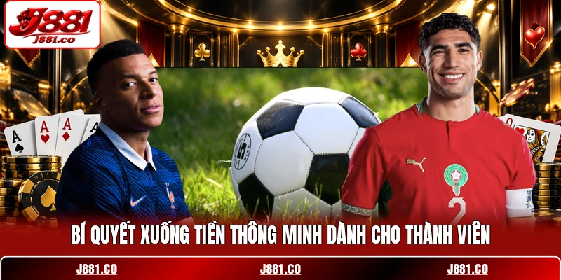 Bí quyết xuống tiền thông minh dành cho thành viên