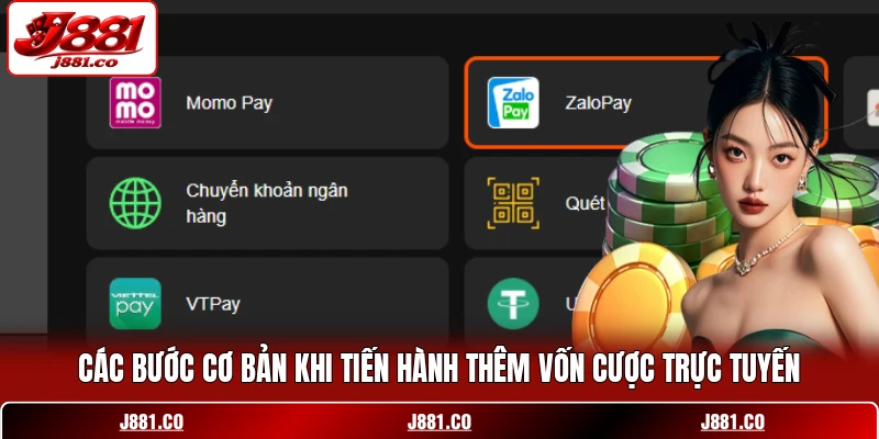 Các bước cơ bản khi tiến hành thêm vốn cược trực tuyến