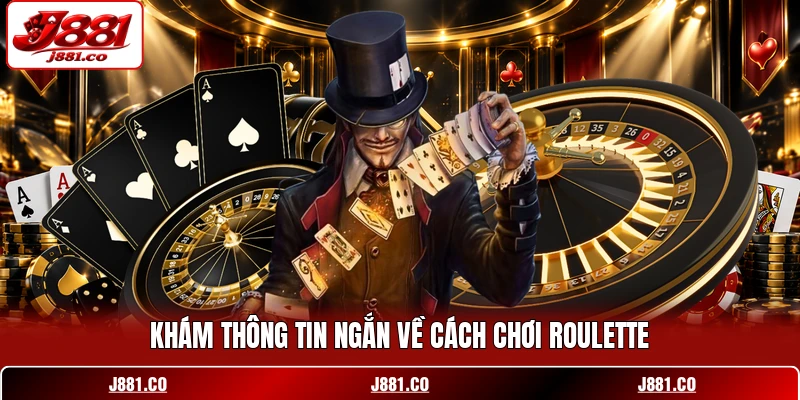 Khám thông tin ngắn về cách chơi Roulette Khám thông tin ngắn về cách chơi Roulette